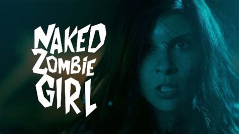 Naked Zombie Girl (Short 2014)